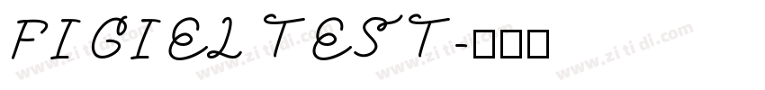 FIGIEL TEST字体转换